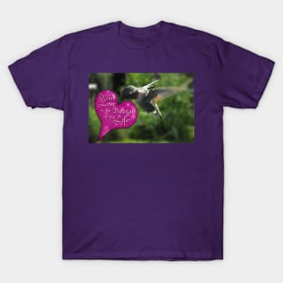 Your Love is the Nectar of my Life! T-Shirt